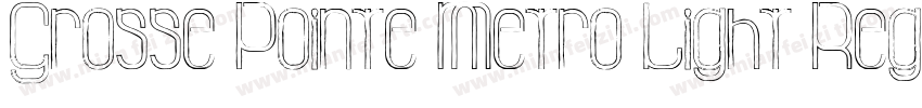 Grosse Pointe Metro Light Reg字体转换